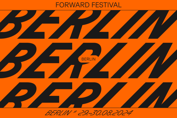 Schrift auf orangem Hintergrund "Forward Festival Berlin"